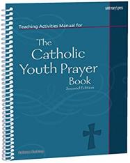 Teaching Activities Manual for The Catholic Youth Prayer Book (2nd Ed.)